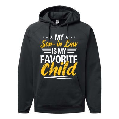 My Son In Law Is My Favorite Child Performance Fleece Hoodie