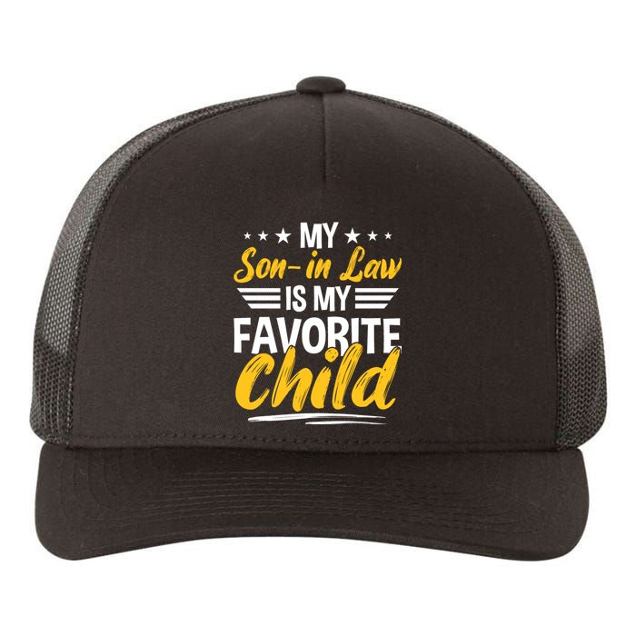 My Son In Law Is My Favorite Child Yupoong Adult 5-Panel Trucker Hat