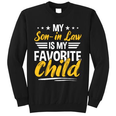 My Son In Law Is My Favorite Child Sweatshirt