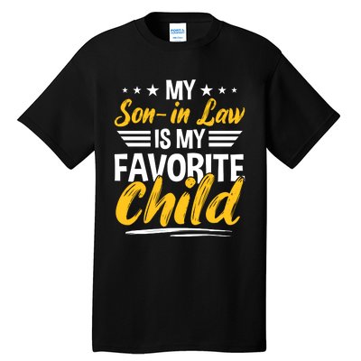 My Son In Law Is My Favorite Child Tall T-Shirt