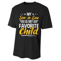 My Son In Law Is My Favorite Child Performance Sprint T-Shirt