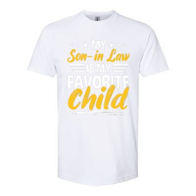 My Son In Law Is My Favorite Child Softstyle CVC T-Shirt