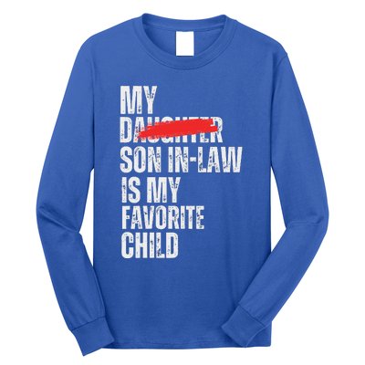 My Son In Law Is My Favorite Child Long Sleeve Shirt