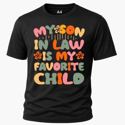 My Son In Law Is My Favorite Child Funny Cooling Performance Crew T-Shirt