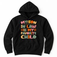 My Son In Law Is My Favorite Child Funny Hoodie