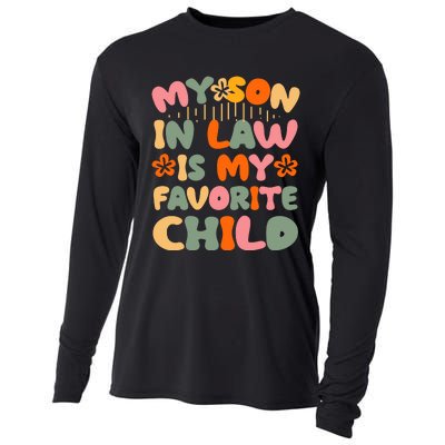 My Son In Law Is My Favorite Child Funny Cooling Performance Long Sleeve Crew