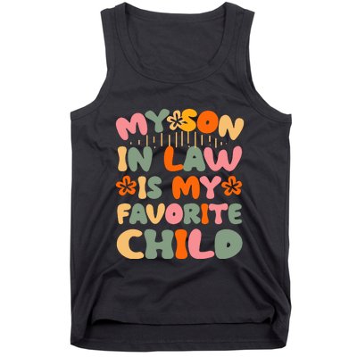 My Son In Law Is My Favorite Child Funny Tank Top