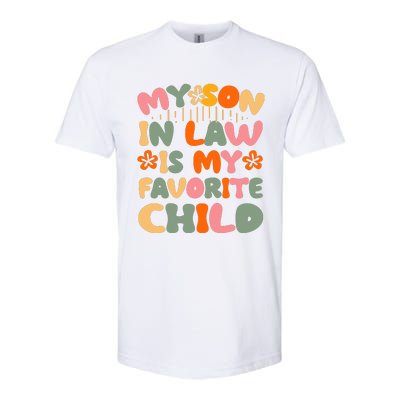 My Son In Law Is My Favorite Child Funny Softstyle CVC T-Shirt