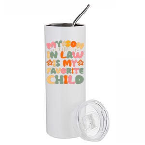 My Son In Law Is My Favorite Child Funny Stainless Steel Tumbler