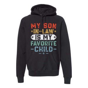 My Son In Law Is My Favorite Child Premium Hoodie