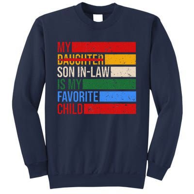 My Son In Law Is My Favorite Child Replaced Daughter Funny Sweatshirt