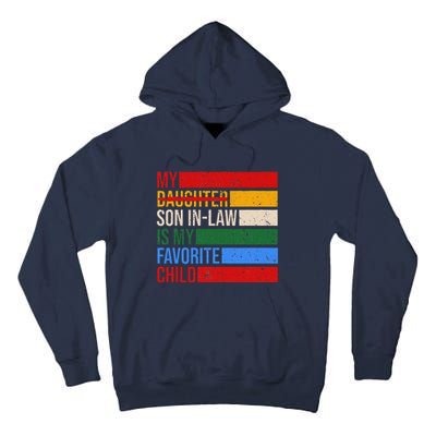 My Son In Law Is My Favorite Child Replaced Daughter Funny Tall Hoodie