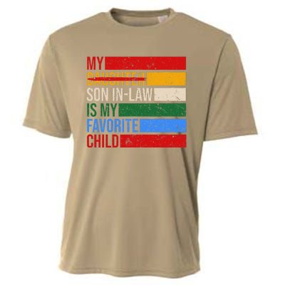 My Son In Law Is My Favorite Child Replaced Daughter Funny Cooling Performance Crew T-Shirt