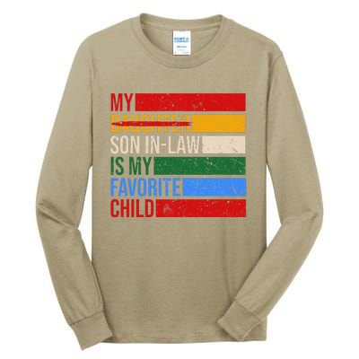 My Son In Law Is My Favorite Child Replaced Daughter Funny Tall Long Sleeve T-Shirt