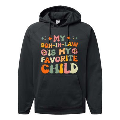 My Son In Law Is My Favorite Child Mom Performance Fleece Hoodie