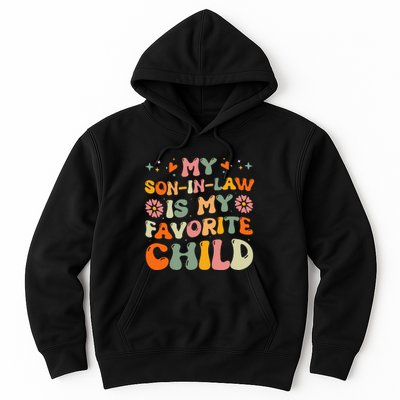 My Son In Law Is My Favorite Child Mom Hoodie