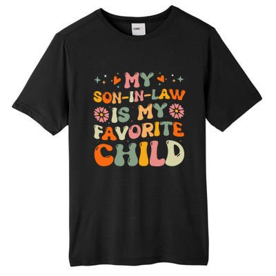 My Son In Law Is My Favorite Child Mom Tall Fusion ChromaSoft Performance T-Shirt