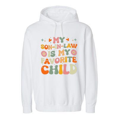 My Son In Law Is My Favorite Child Mom Garment-Dyed Fleece Hoodie