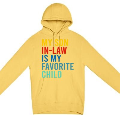 My Son In Law Is My Favorite Child Retro Premium Pullover Hoodie