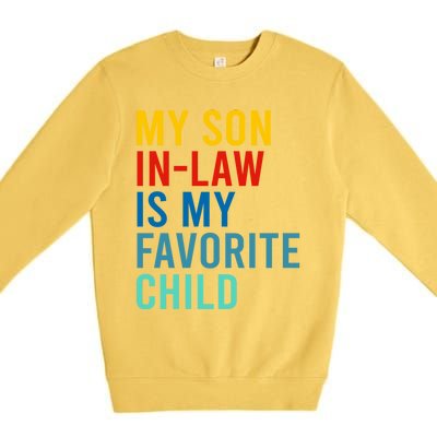 My Son In Law Is My Favorite Child Retro Premium Crewneck Sweatshirt