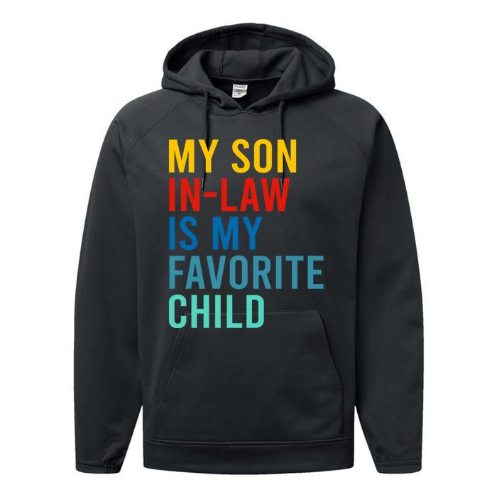 My Son In Law Is My Favorite Child Retro Performance Fleece Hoodie