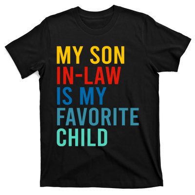 My Son In Law Is My Favorite Child Retro T-Shirt