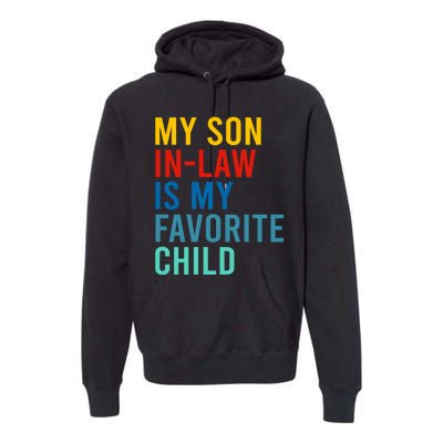 My Son In Law Is My Favorite Child Retro Premium Hoodie