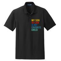 My Son In Law Is My Favorite Child Retro Dry Zone Grid Polo