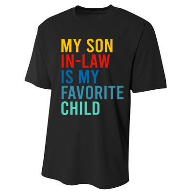 My Son In Law Is My Favorite Child Retro Performance Sprint T-Shirt