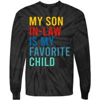 My Son In Law Is My Favorite Child Retro Tie-Dye Long Sleeve Shirt