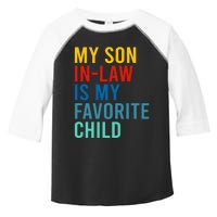 My Son In Law Is My Favorite Child Retro Toddler Fine Jersey T-Shirt