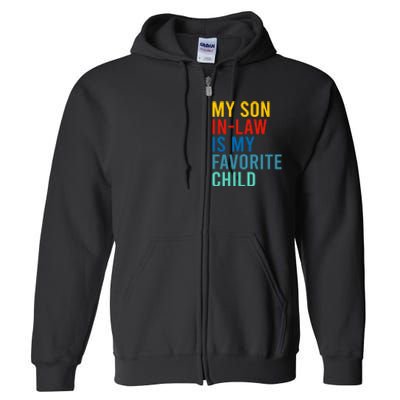 My Son In Law Is My Favorite Child Retro Full Zip Hoodie