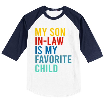 My Son In Law Is My Favorite Child Retro Baseball Sleeve Shirt