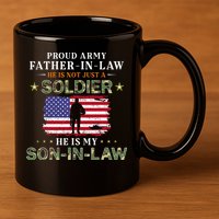 My SonInLaw Is A Soldier HeroProud Army FatherInLaw 11oz C Handle Ceramic Mug