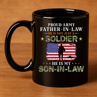 My SonInLaw Is A Soldier HeroProud Army FatherInLaw 11oz C Handle Ceramic Mug