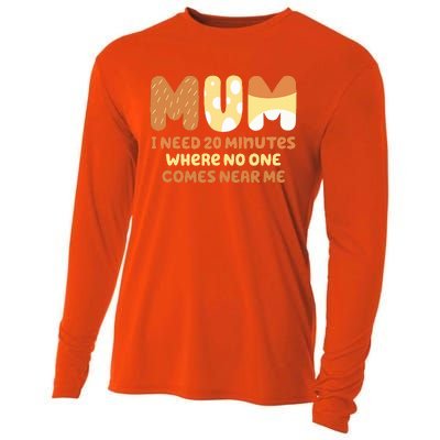 Mom Says I Need 20 Minutes Where No One Comes Near Me Cooling Performance Long Sleeve Crew