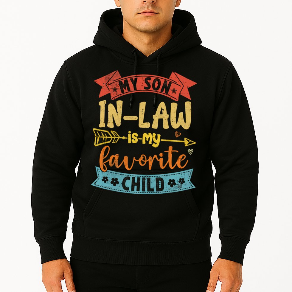 My Son In Law Is My Favorite Child Funny Retro Vintage  Hoodie