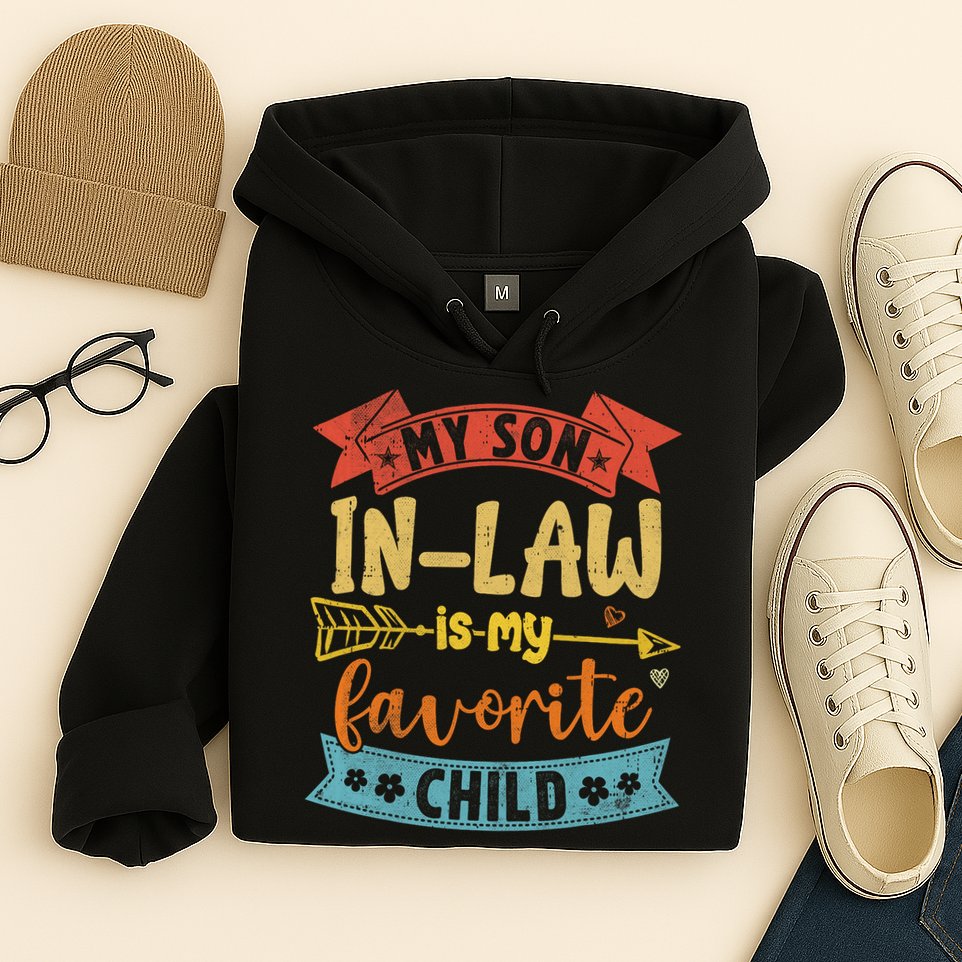 My Son In Law Is My Favorite Child Funny Retro Vintage  Hoodie