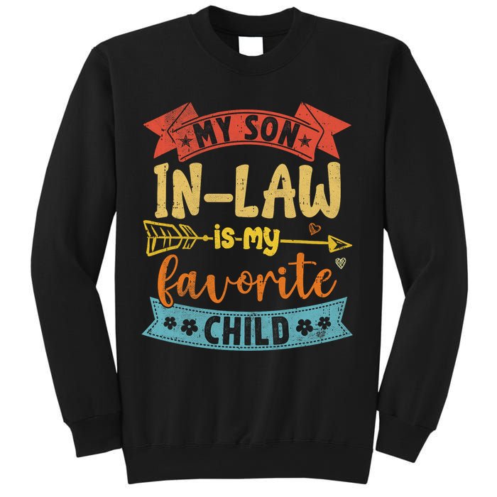 My Son In Law Is My Favorite Child Funny Retro Vintage  Sweatshirt