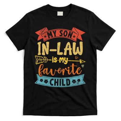 My Son In Law Is My Favorite Child Funny Retro Vintage  T-Shirt