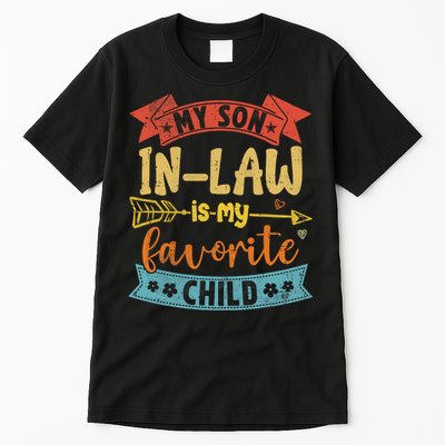My Son In Law Is My Favorite Child Funny Retro Vintage  Tall T-Shirt