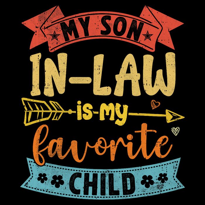 My Son In Law Is My Favorite Child Funny Retro Vintage  Poster