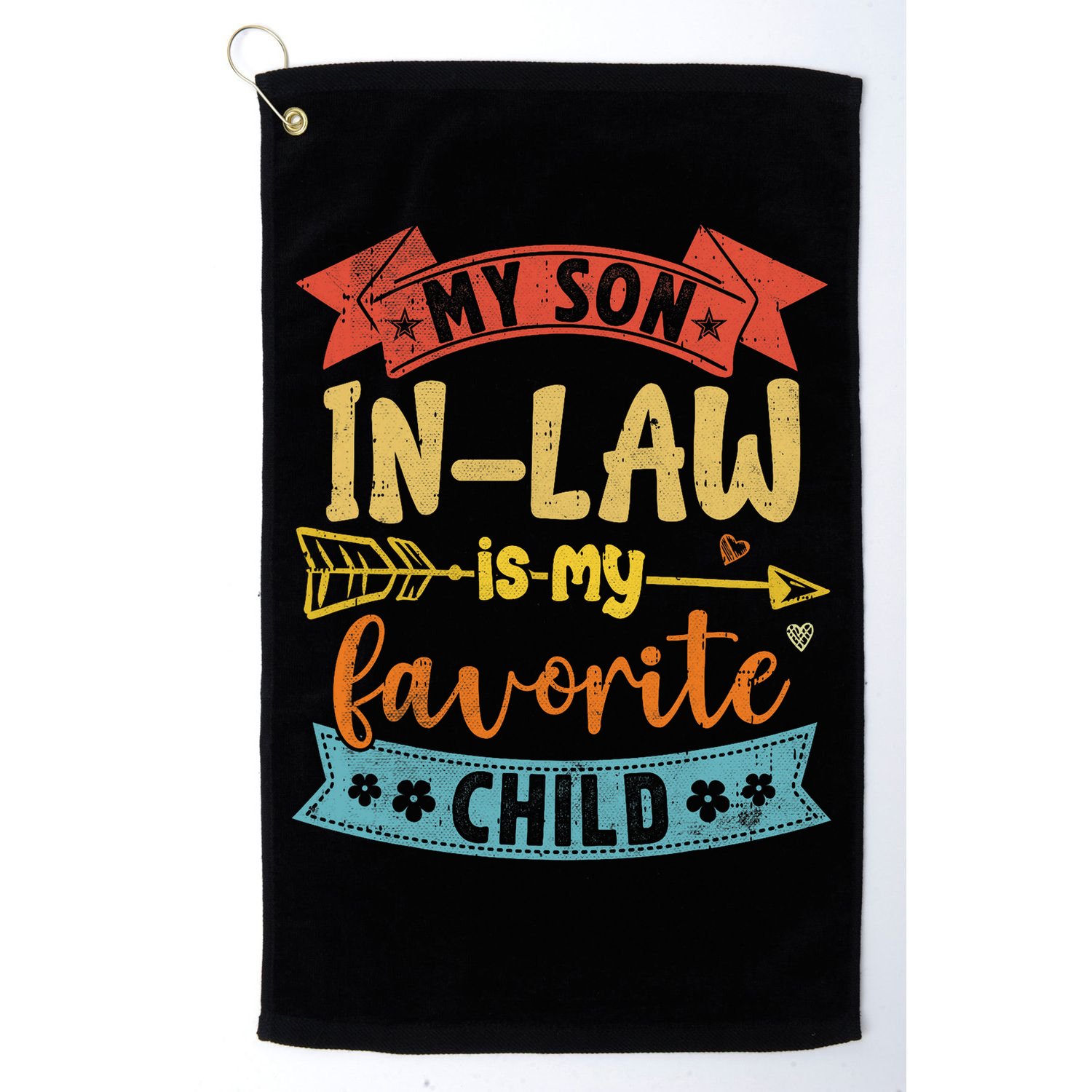My Son In Law Is My Favorite Child Funny Retro Vintage  Golf Towel
