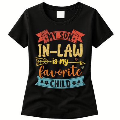 My Son In Law Is My Favorite Child Funny Retro Vintage  Womens T-Shirt