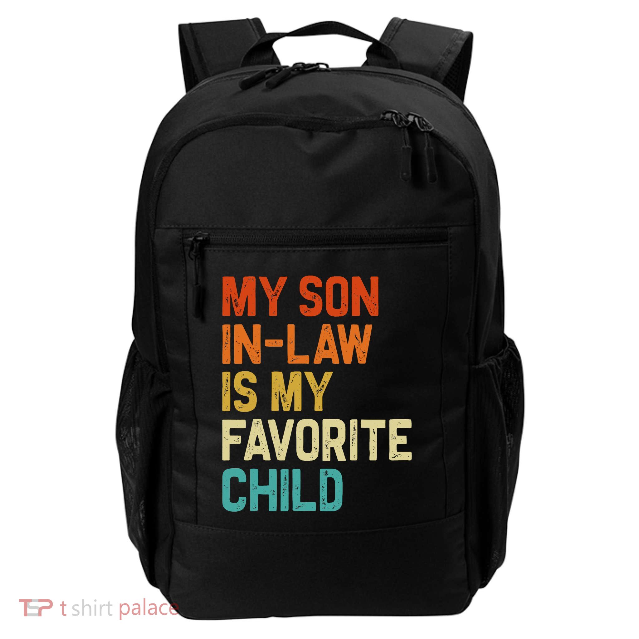 My Son In Law Is My Favorite Child Family Humor Retro Funny Backpack