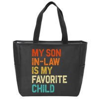 My Son In Law Is My Favorite Child Family Humor Retro Funny Zip Tote Bag