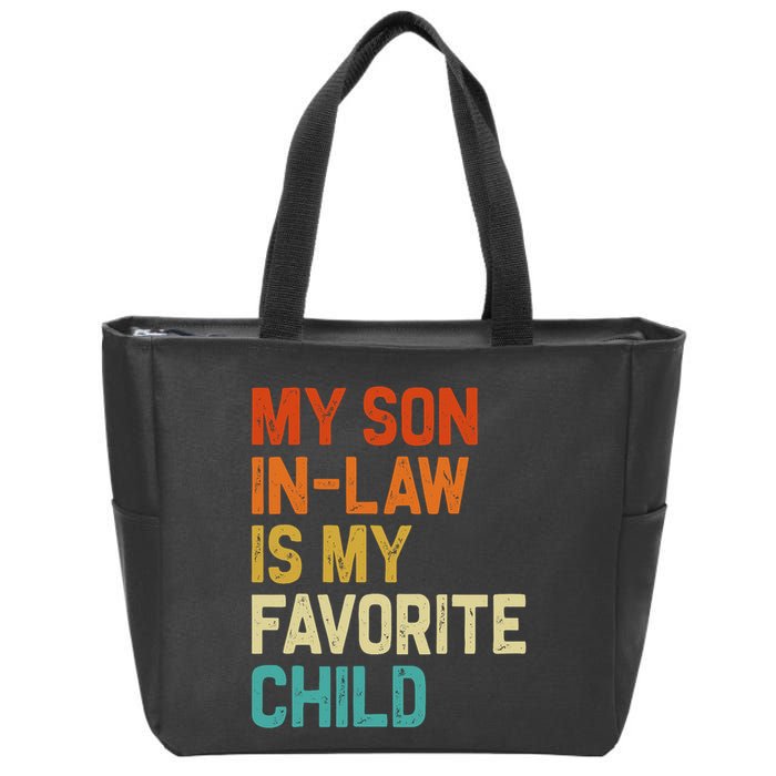 My Son In Law Is My Favorite Child Family Humor Retro Funny Zip Tote Bag