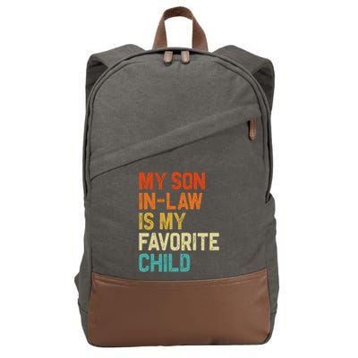 My Son In Law Is My Favorite Child Family Humor Retro Funny Cotton Canvas Backpack