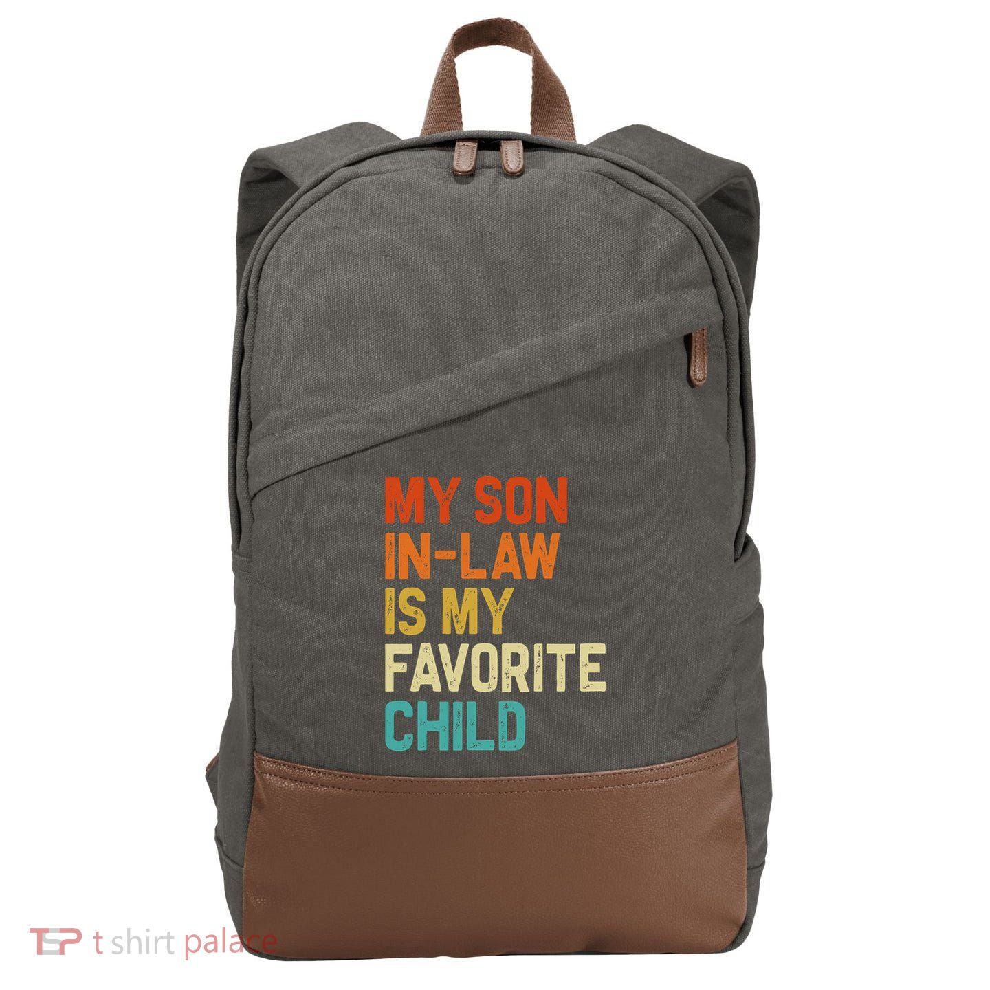 My Son In Law Is My Favorite Child Family Humor Retro Funny Cotton Canvas Backpack
