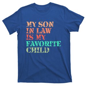 My Son In Law Is My Favorite Child Funny Family Humor Retro T-Shirt